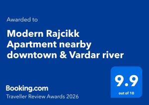Modern Rajcikk Apartment nearby downtown & Vardar river