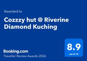 Cozzzy hut @ Riverine Diamond Kuching
