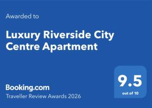 Luxury Riverside City Centre Apartment