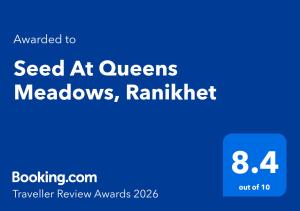 Seed At Queens Meadows, Ranikhet