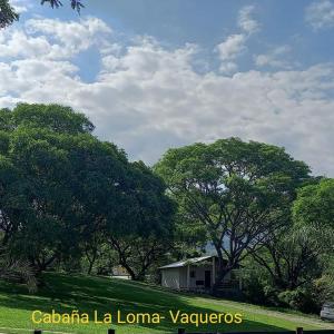 Cabaña La Loma- Vaqueros