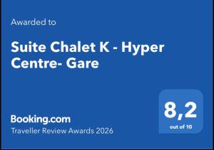 Suite Chalet K - Hyper Centre- Gare
