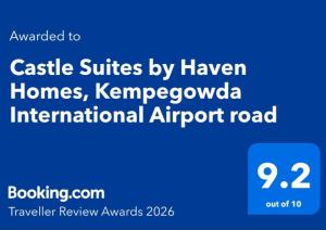 Castle Suites by Haven Homes, Kempegowda International Airport road