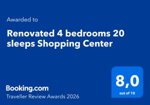 Renovated 4 bedrooms 20 sleeps Shopping Center