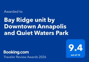 Bay Ridge unit by Downtown Annapolis and Quiet Waters Park