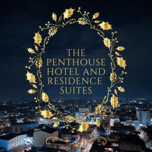 The penthouse hotel and residences