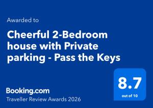 Cheerful 2-Bedroom house with Private parking - Pass the Keys