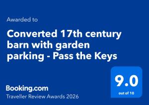 Converted 17th century barn with garden parking - Pass the Keys
