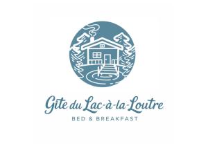 Gîte du Lac-à-la-Loutre - B&B