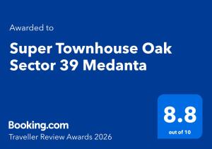 Super Townhouse Oak Sector 39 Medanta