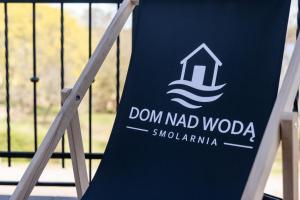 Dom Nad Wodą - Smolarnia