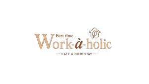 Part-time Work-à-holic Homestay & Cafe