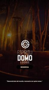 Espiritu Domo Lodge