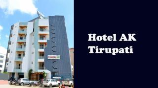 Hotel AK Tirupati - 3