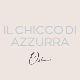 Il Chicco di Azzurra - Ostuni - 7