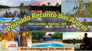 Pousada Canto das Araras - Vila Bom Jardim Nobres MT - 7