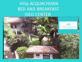 ACQUACHIARA ISEO CENTER BED AND BREAKFAST villa with PARKING inside Foresteria - 3