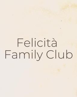 Felicità Family Club - 0