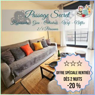 Passage Secret - Idéal Pro, Couples, Familles & Amis - Le calme en Hypercentre - Wifi Haut Débit - Netflix - Machine à laver - Gare, Cathédrale, Commerces, Restaurants & Transports en commun à moins de 10 Minutes à pied - 0