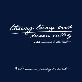 Thung Lũng Mơ - Dream Valley - 0
