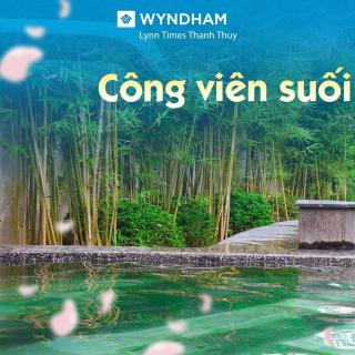 Khu nghỉ dưỡng Onsen, Wyndham Lynn Times Thanh Thuỷ - 8