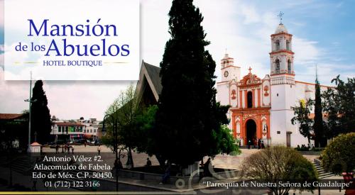 Mansion de los Abuelos in Atlacomulco, Mexico