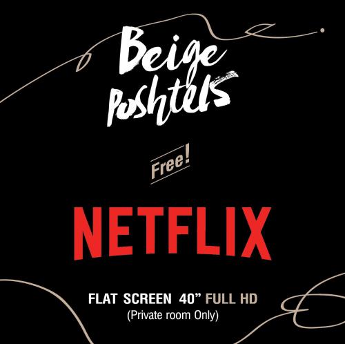 Beige Poshtels + Netflix