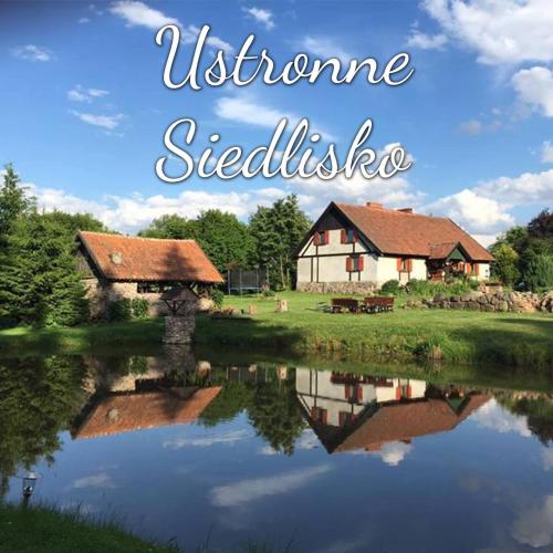 Ustronne siedlisko - Hotel - Sorkwity