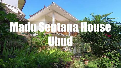 Madu Sentana House