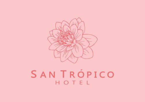 San Trópico Boutique Hotel & Peaceful Escape