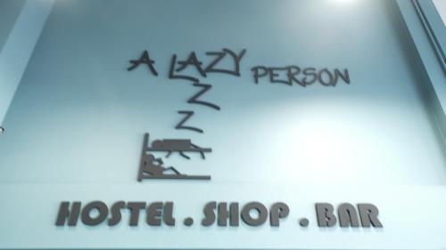 A Lazy Person Hostel A Lazy Person Hostel