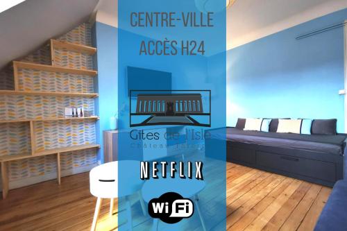 Gites de l'isle - Séjours Pro - Wifi - Netflix - Plein centre-ville - Location saisonnière - Château-Thierry
