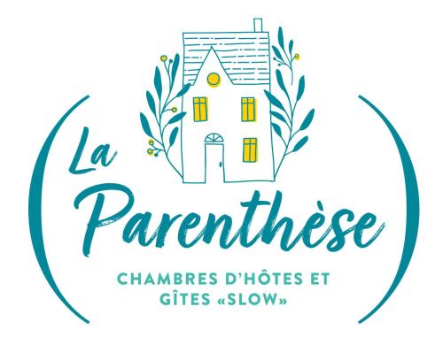 La Parenthèse - Gîte de la Sittelle