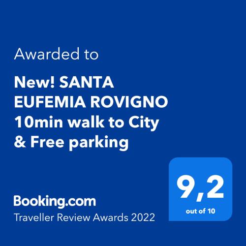 New! SANTA EUFEMIA ROVIGNO 10min walk to City & Free parking