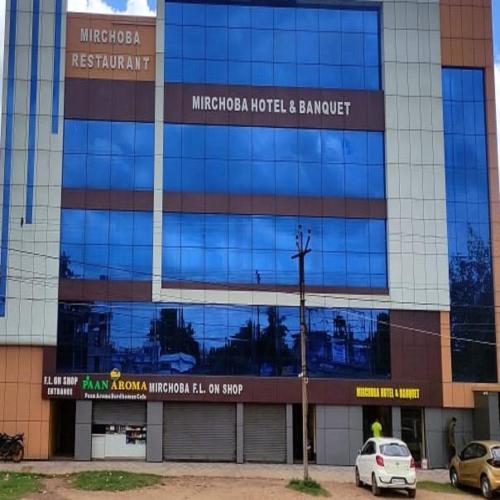 . MIRCHOBA HOTEL & BANQUET