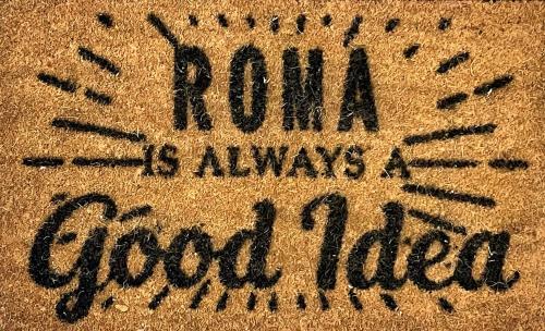 ROMA IS ALWAYS a GOOD IDEA - Massimina