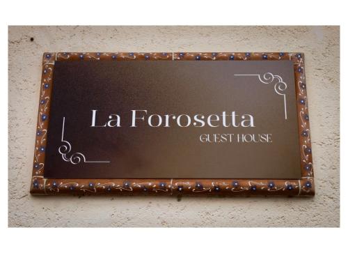 . La Forosetta Guest House