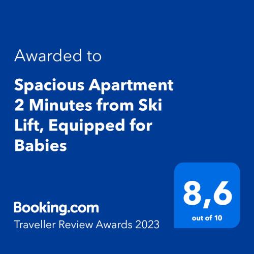 Spacious Apartment 2 Minutes from Ski Lift, Equipped for Babies