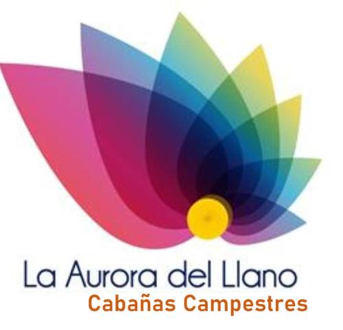 CABAÑAS CAMPESTRES LA AURORA DEL LLANO