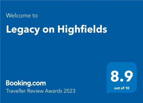Legacy on Highfields Legacy on Highfields