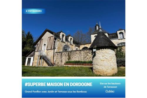 #Grande Villa à Cublac #Vue, Terrasses et Jardins - Location saisonnière - Cublac