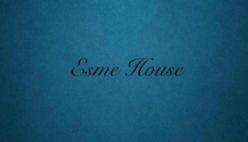 Esme House