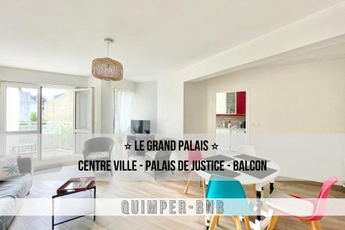 LE GRAND PALAIS - Centre Ville - Palais de justice - Location saisonnière - Quimper