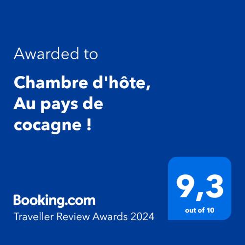 Chambre d'hôte, Au pays de cocagne !