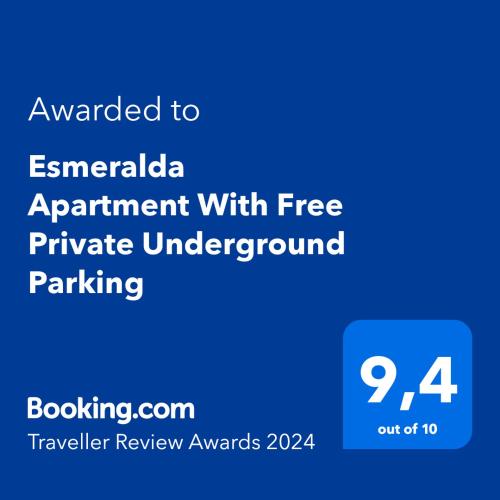 Esmeralda Apartment With Free Private Underground Parking