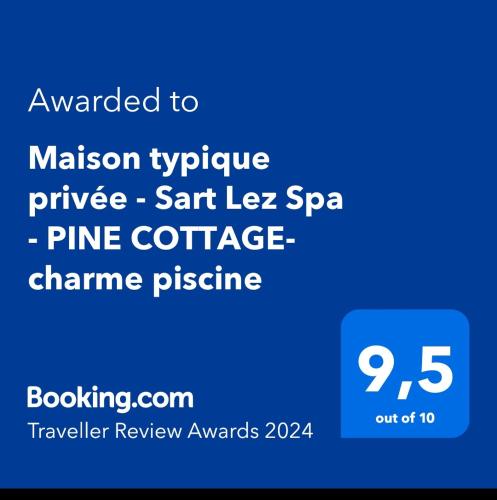 Maison typique privée - Sart Lez Spa - PINE COTTAGE- charme piscine