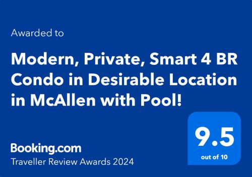 Modern, Private, Smart 4 BR Condo in Desirable Location in McAllen with Pool!