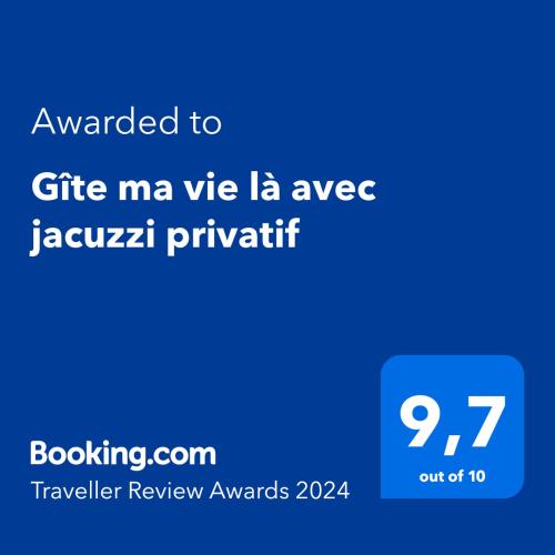 Gîte ma vie là avec jacuzzi privatif