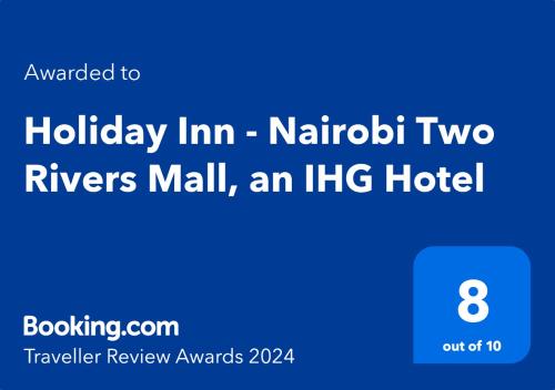 Holiday Inn - Nairobi Two Rivers Mall, an IHG Hotel