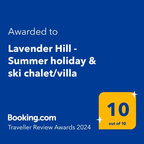 Lavender Hill - Summer holiday & ski chalet/villa